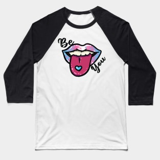 Be You Transgender ! Baseball T-Shirt